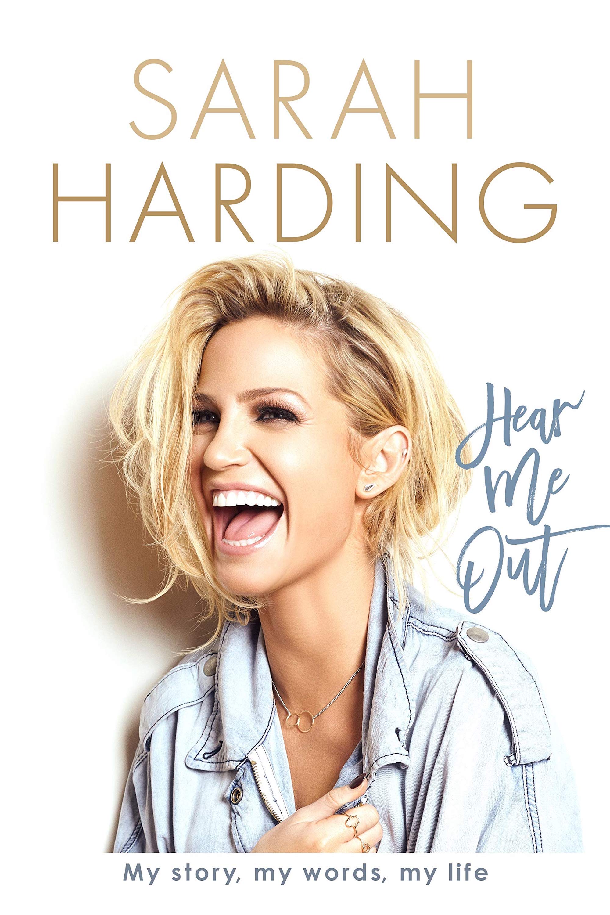 Sarah Harding Hear Me Out Autobiography